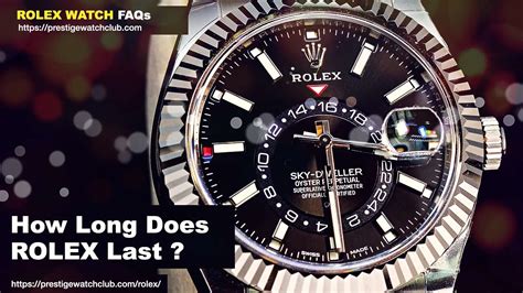 how long do Rolex watches last